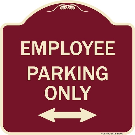 Signmission Employee Parking W/ Bi-Directional Arrow Heavy-Gauge Aluminum Sign, 18" x 18", BU-1818-24101 A-DES-BU-1818-24101